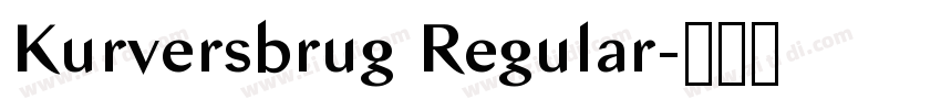 Kurversbrug Regular字体转换